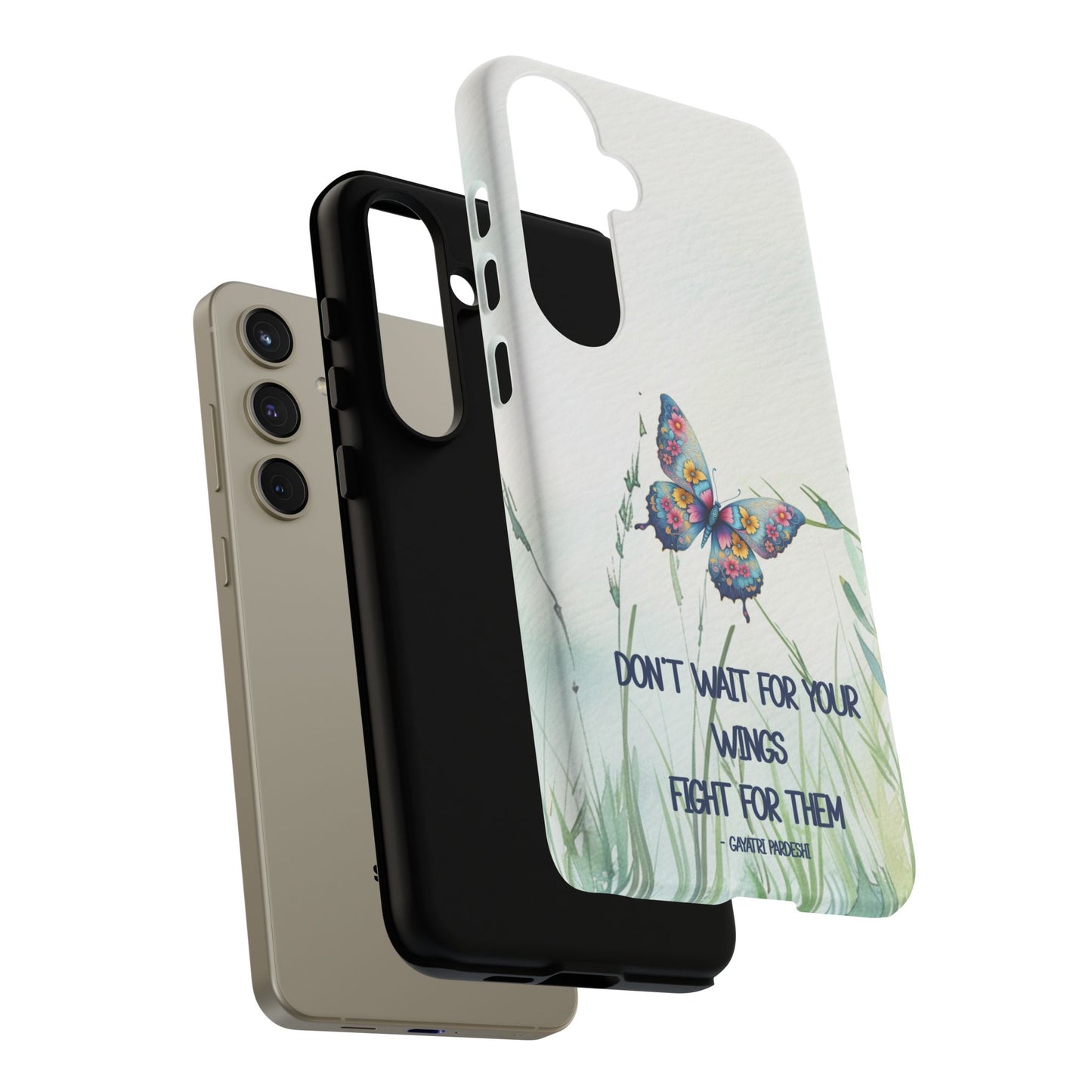 Tough Cell Phone Case - Butterfly - Don't wait for your wings.... (1)