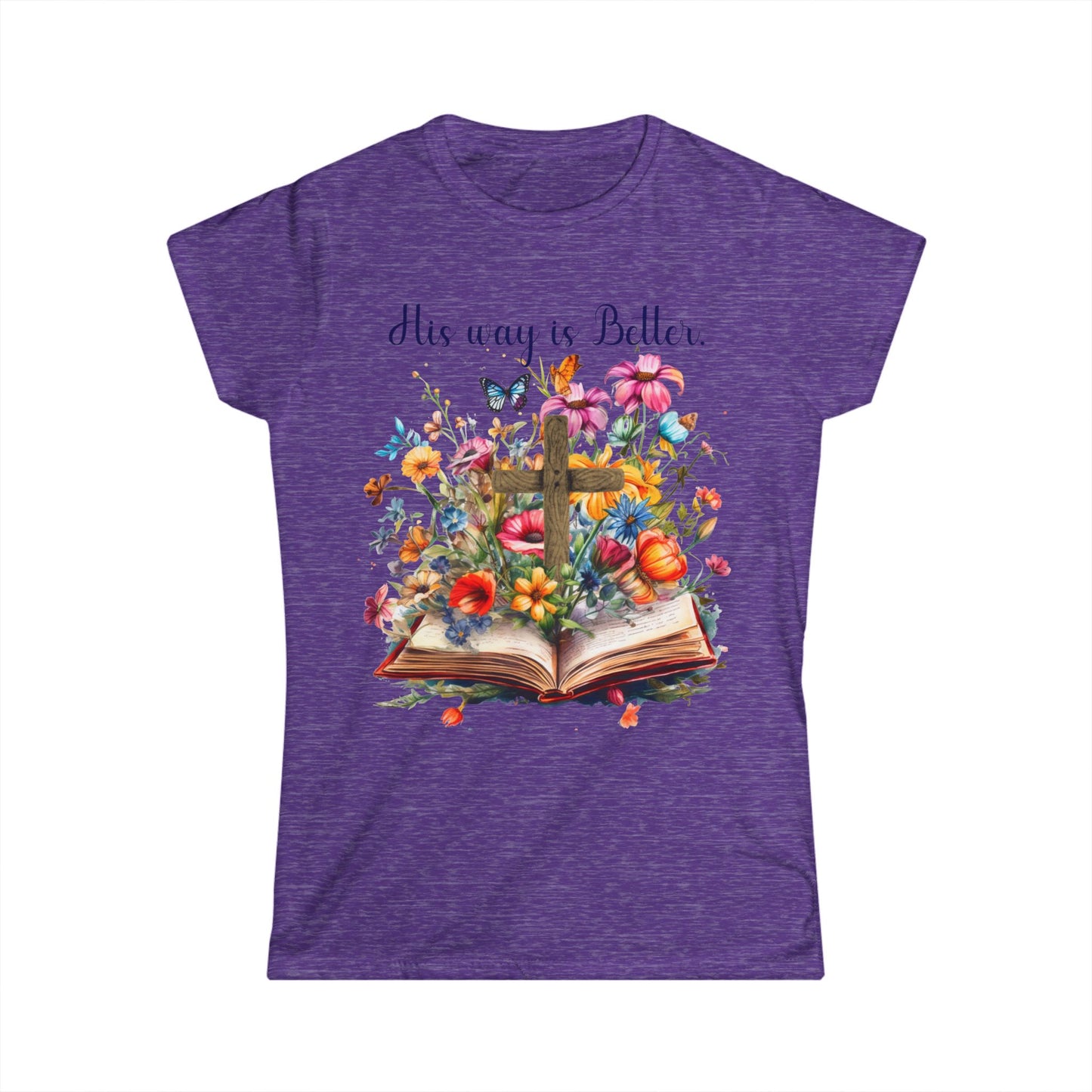 Female T-Shirt - Faith - His way is Better 02