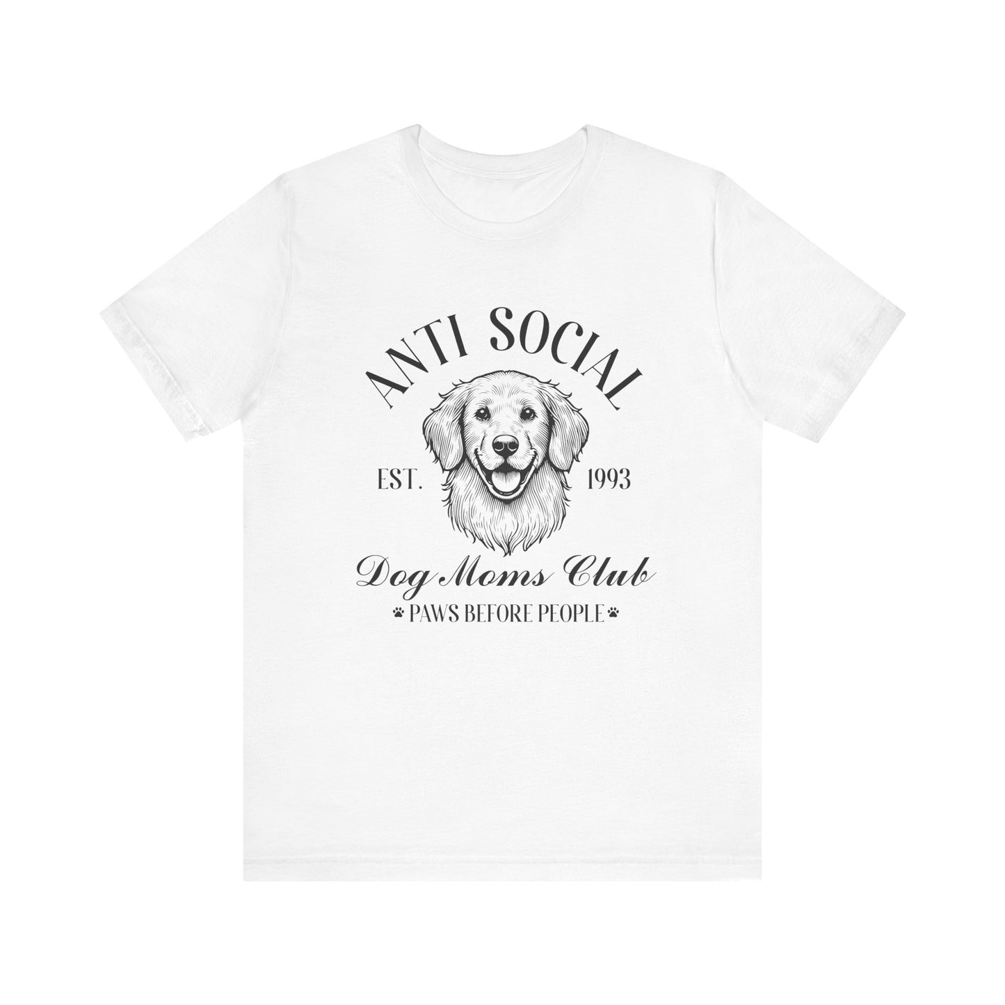 T-Shirt - Animal Lover - Anti-Social Dog Moms Club (1a)