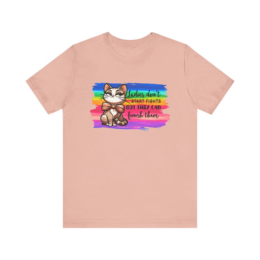 T-Shirt - Sassy Funny - Lady's don't start fights (01) - Light colors