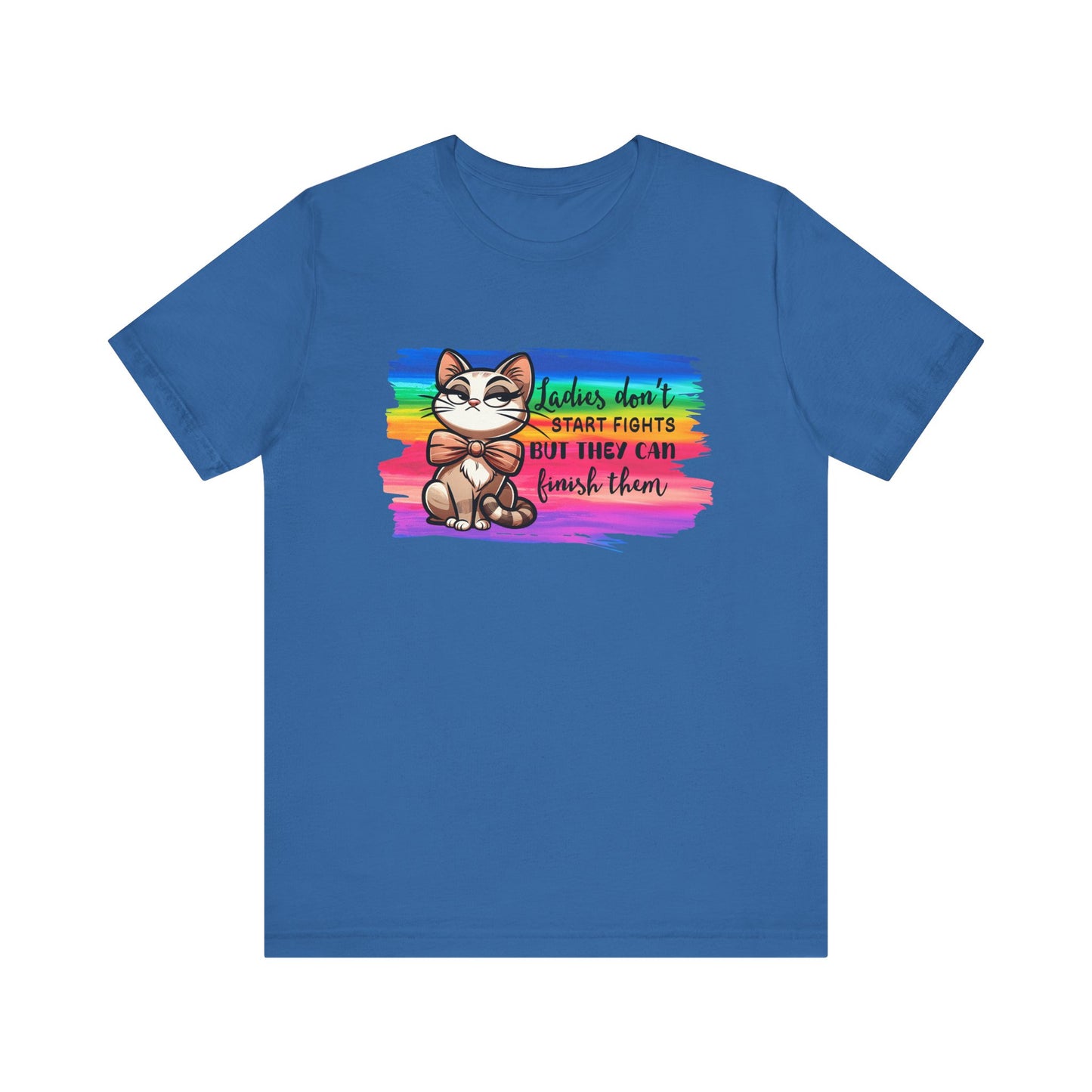 T-Shirt - Sassy Funny - Lady's don't start fights (01)
