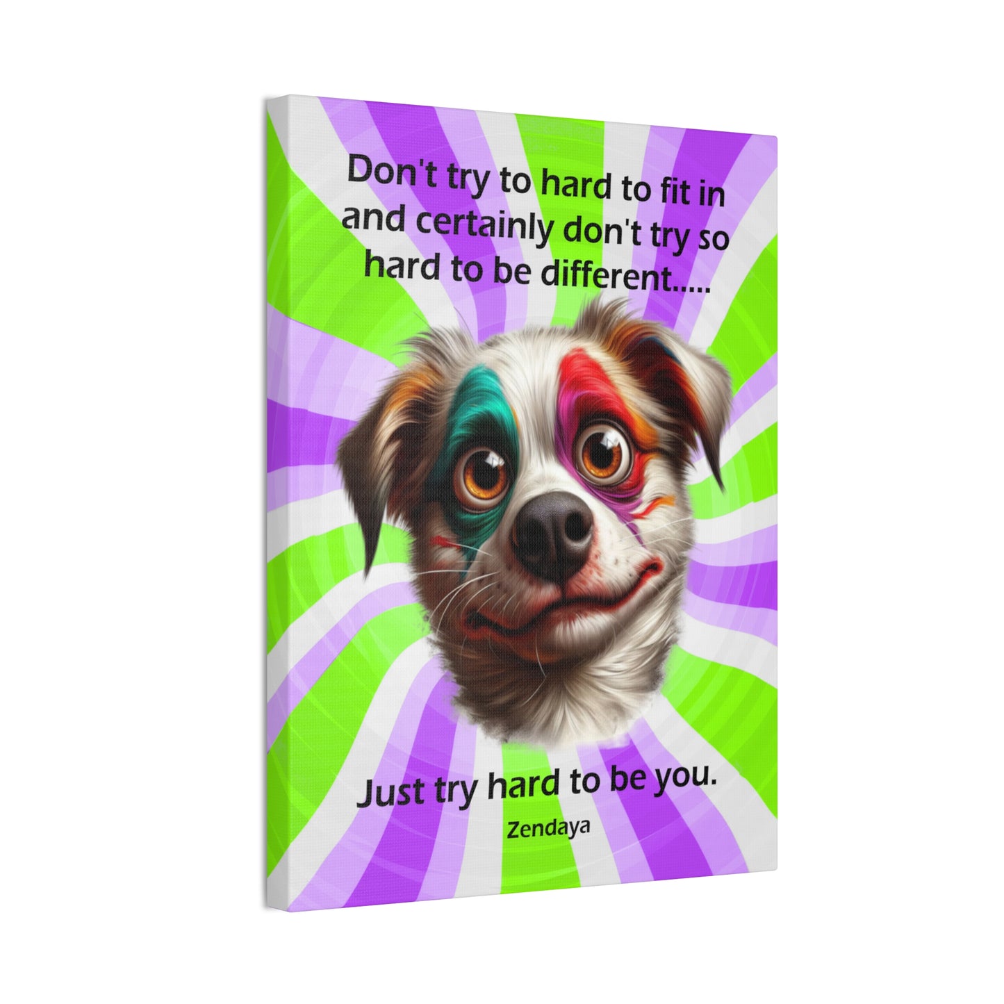 Canvas Art - Inspiring - Don't try to hard - Dog 02