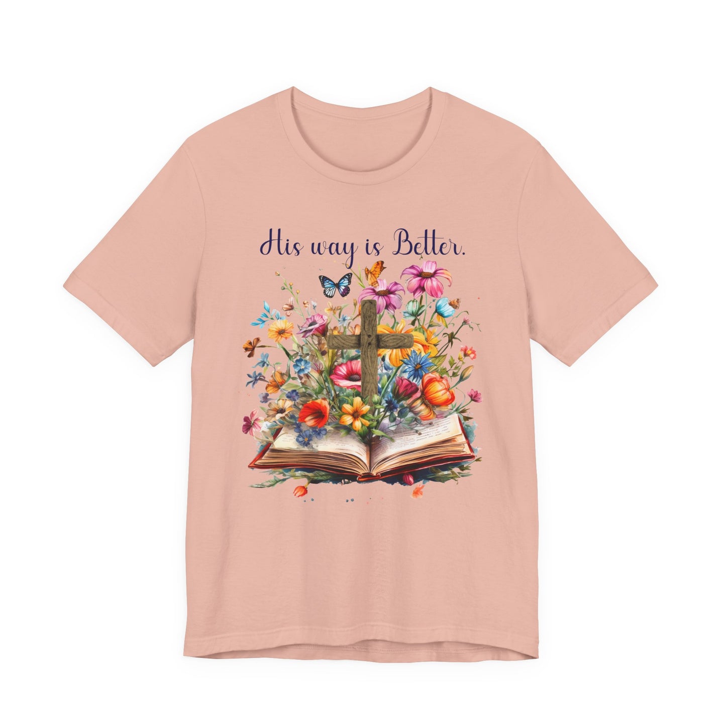 T-Shirt - Faith - His way is Better 02