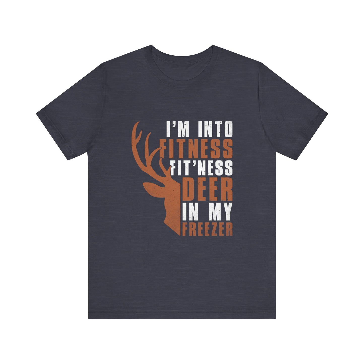 T-Shirt - Hunter - Fit'ness Deer in my Freezer (01a)