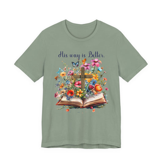 T-Shirt - Faith - His way is Better 02