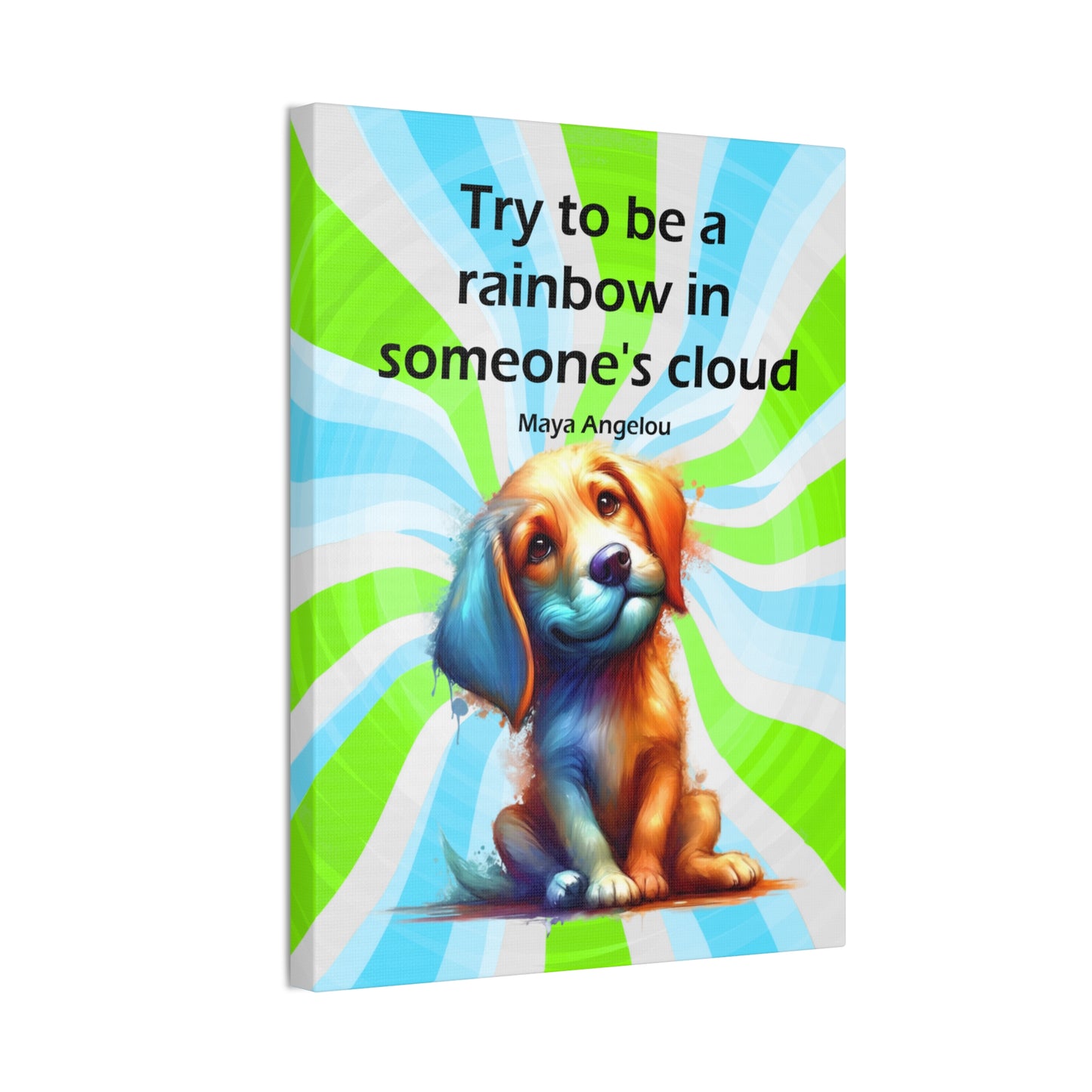 Canvas Art - Inspiring - Try to be a Rainbow - Dog 01