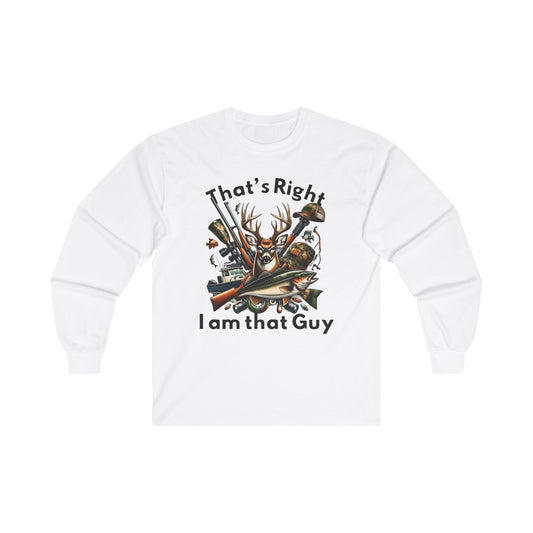 Long Sleeve Tee - Hunting - I am that Guy (1)