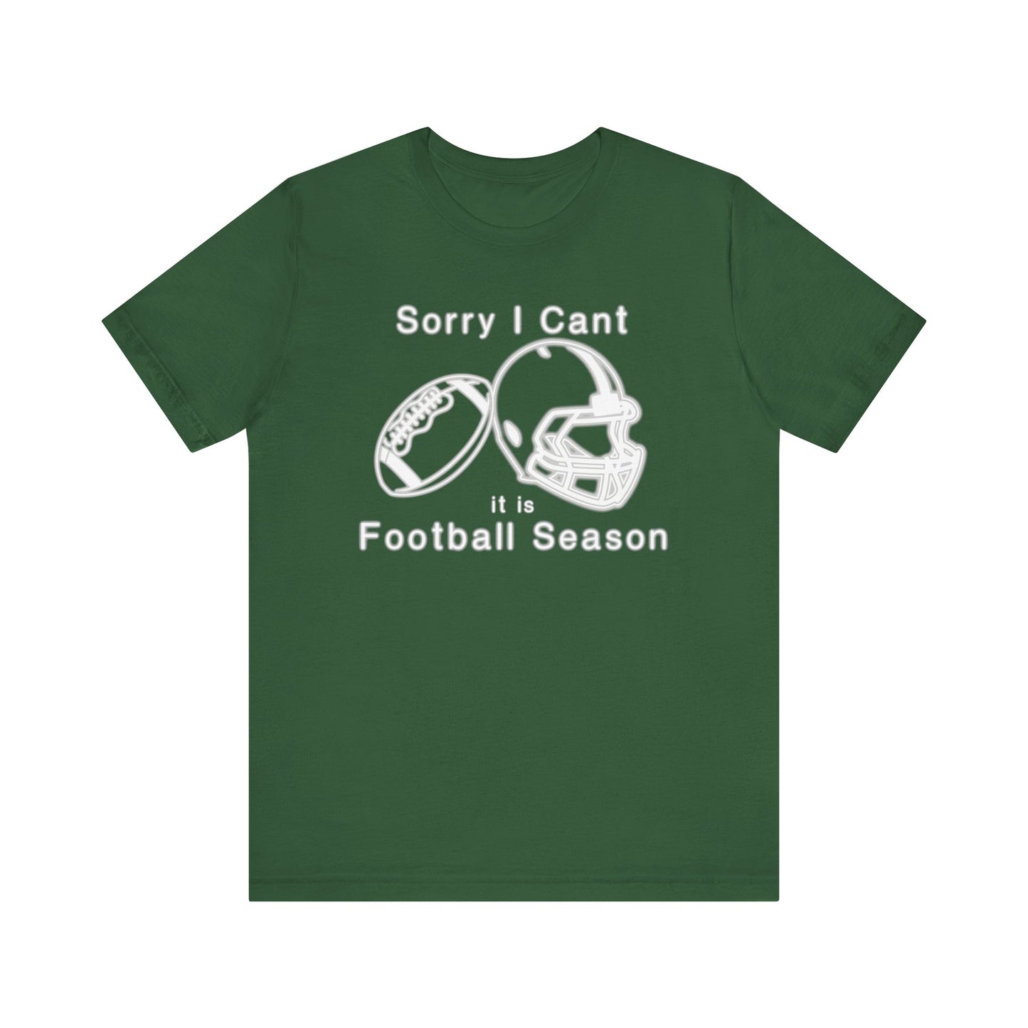 T-shirt - Football - Sorry I Cant (01j)