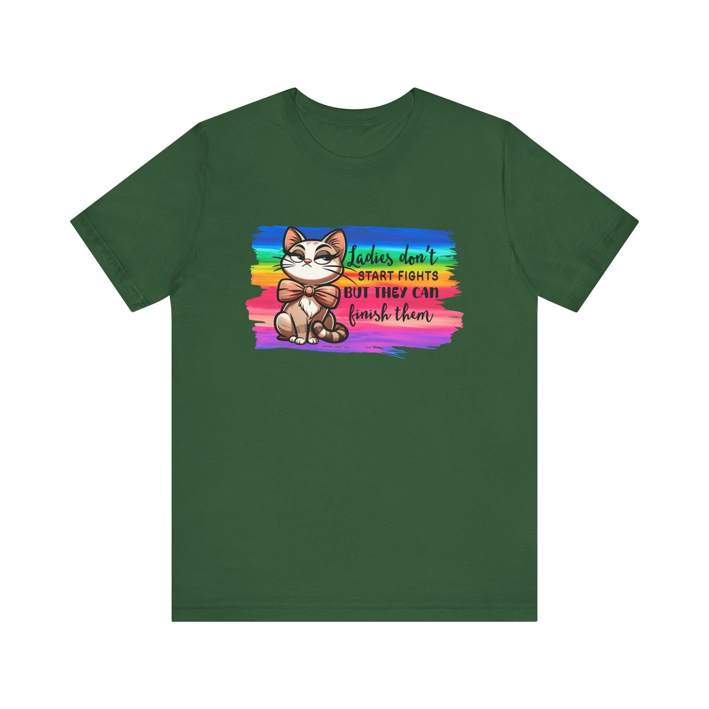 T-Shirt - Sassy Funny - Lady's don't start fights (01)