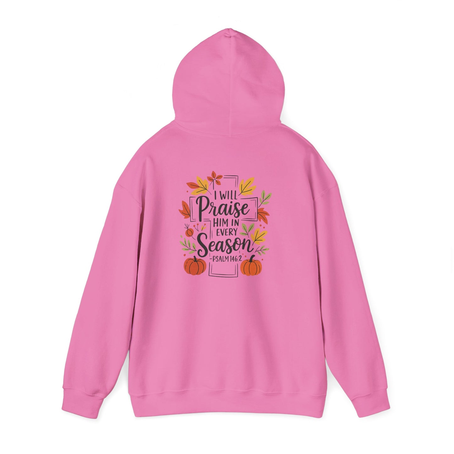 Heavy Blend Hoodie - Faith - I will Praise Him in Every Season (01 Autumn)