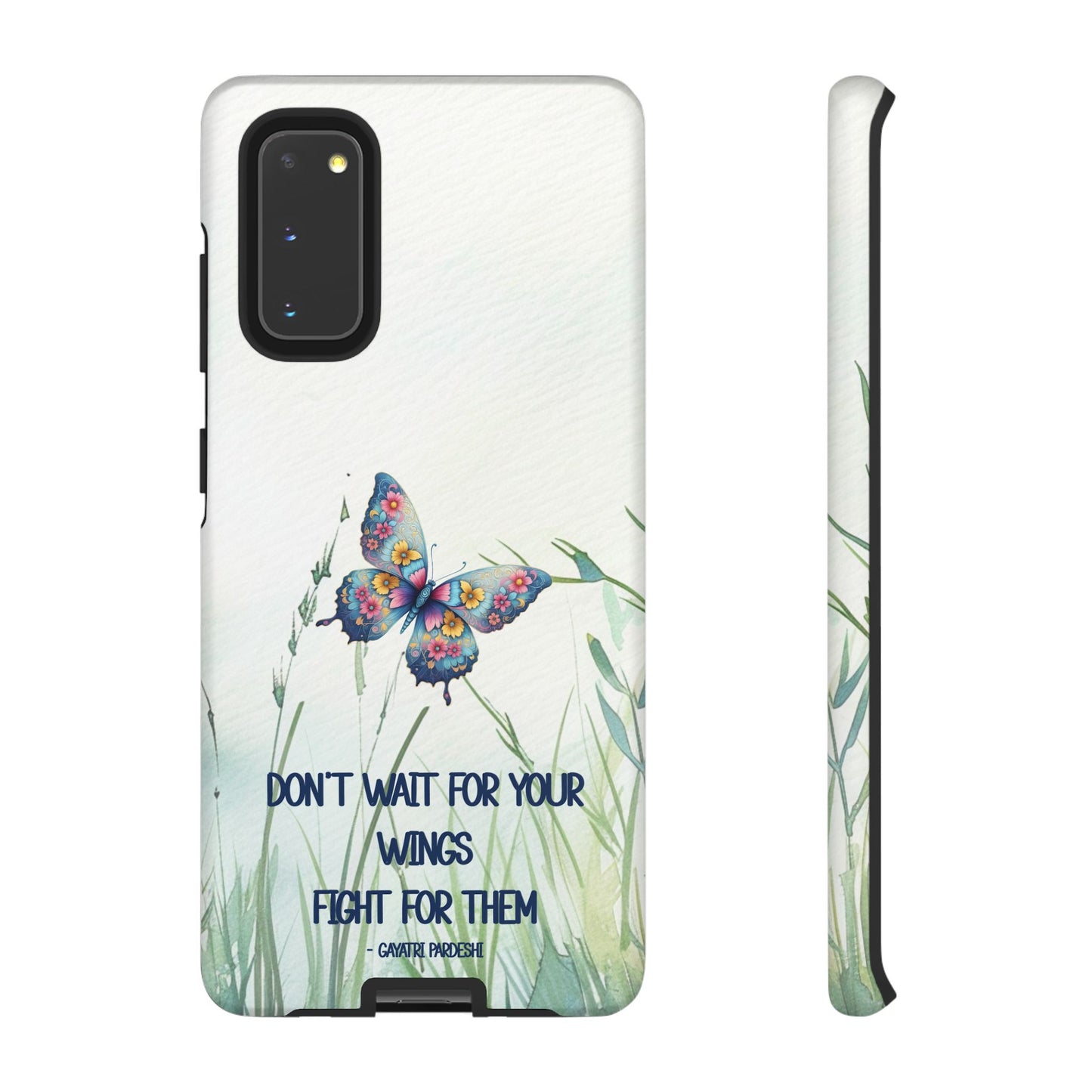 Tough Cell Phone Case - Butterfly - Don't wait for your wings.... (1)