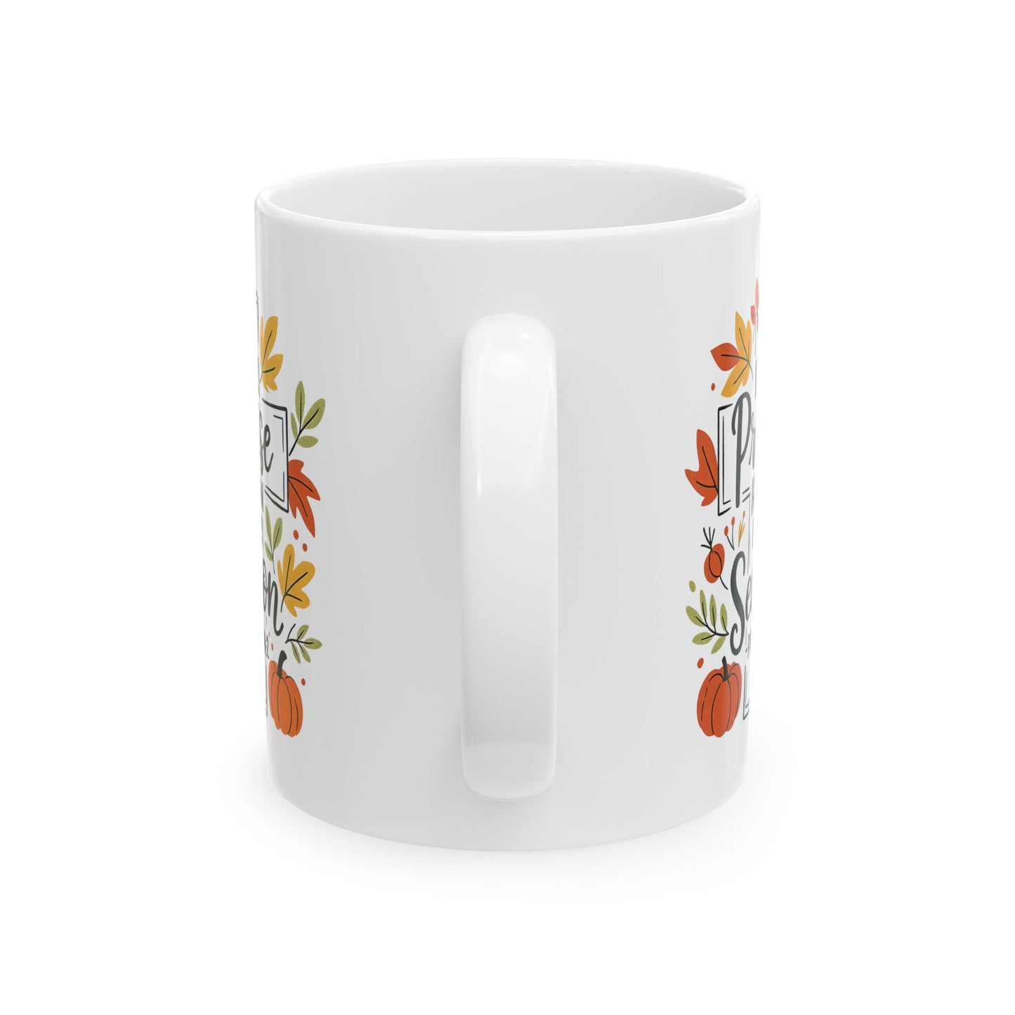 Ceramic Mug - Faith - I will Praise Him in Every Season (01 Autumn)