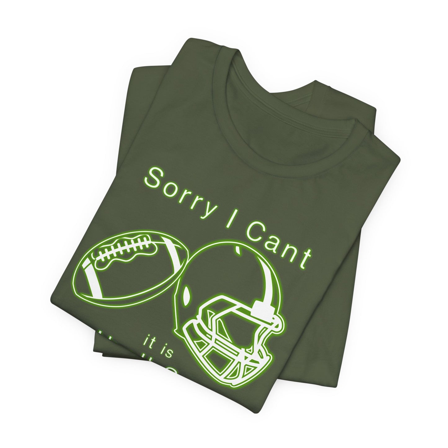 T-shirt - Football - Sorry I Cant (01d)