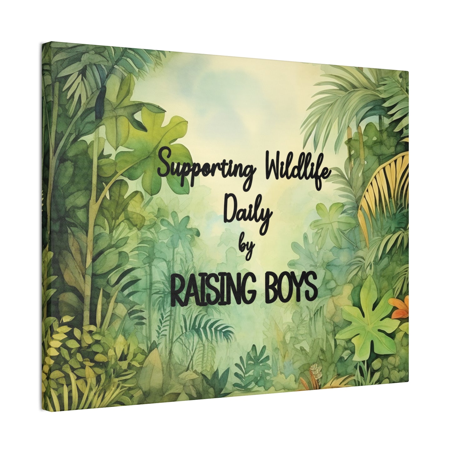 Canvas Print - Supporting Wildlife by Raising Boys