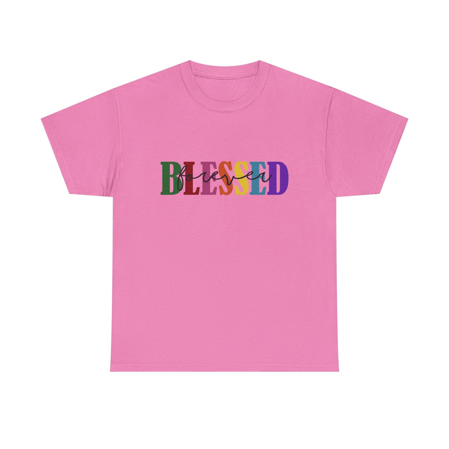 T-Shirt - Blessed - Blessed Forever (1c)
