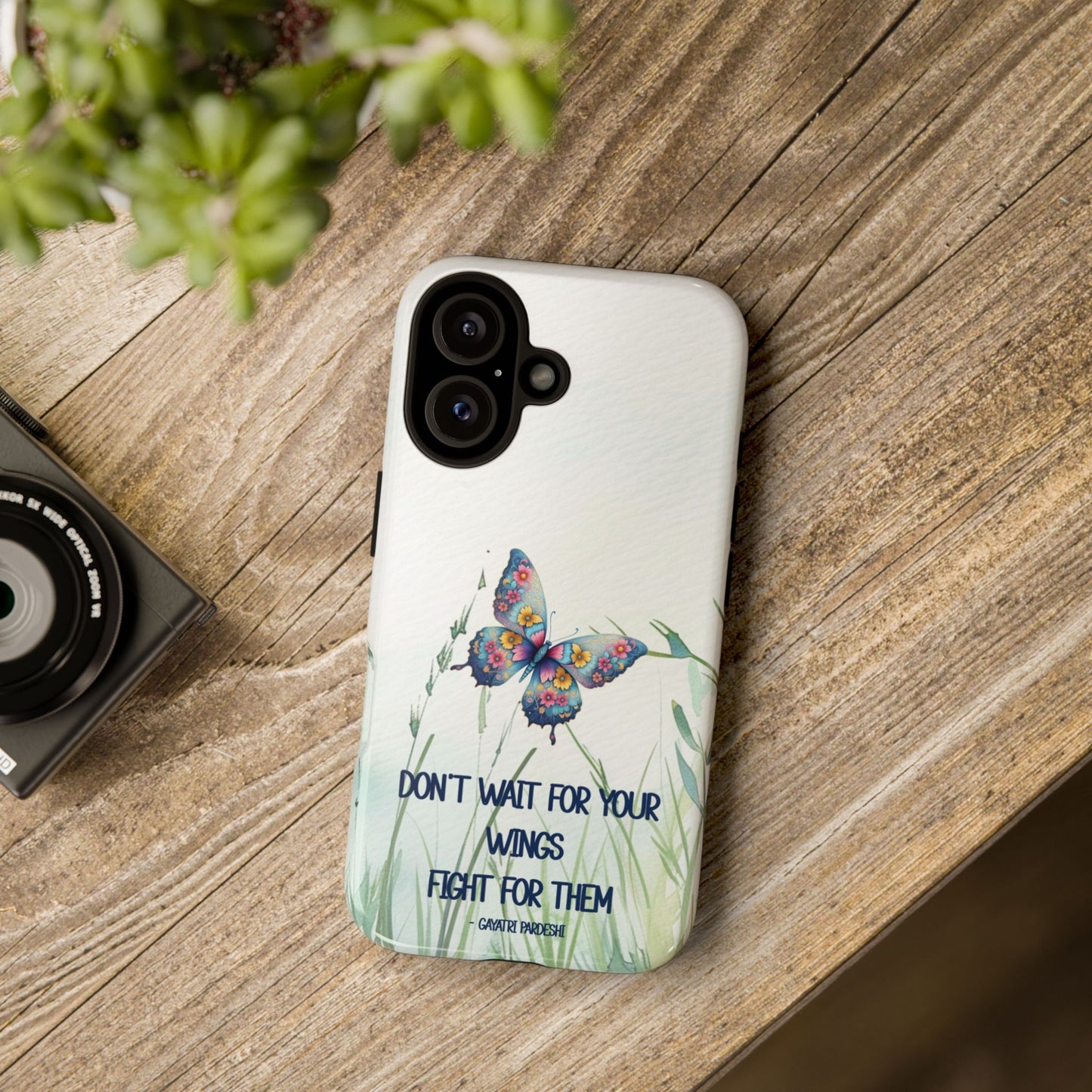 Tough Cell Phone Case - Butterfly - Don't wait for your wings.... (1)