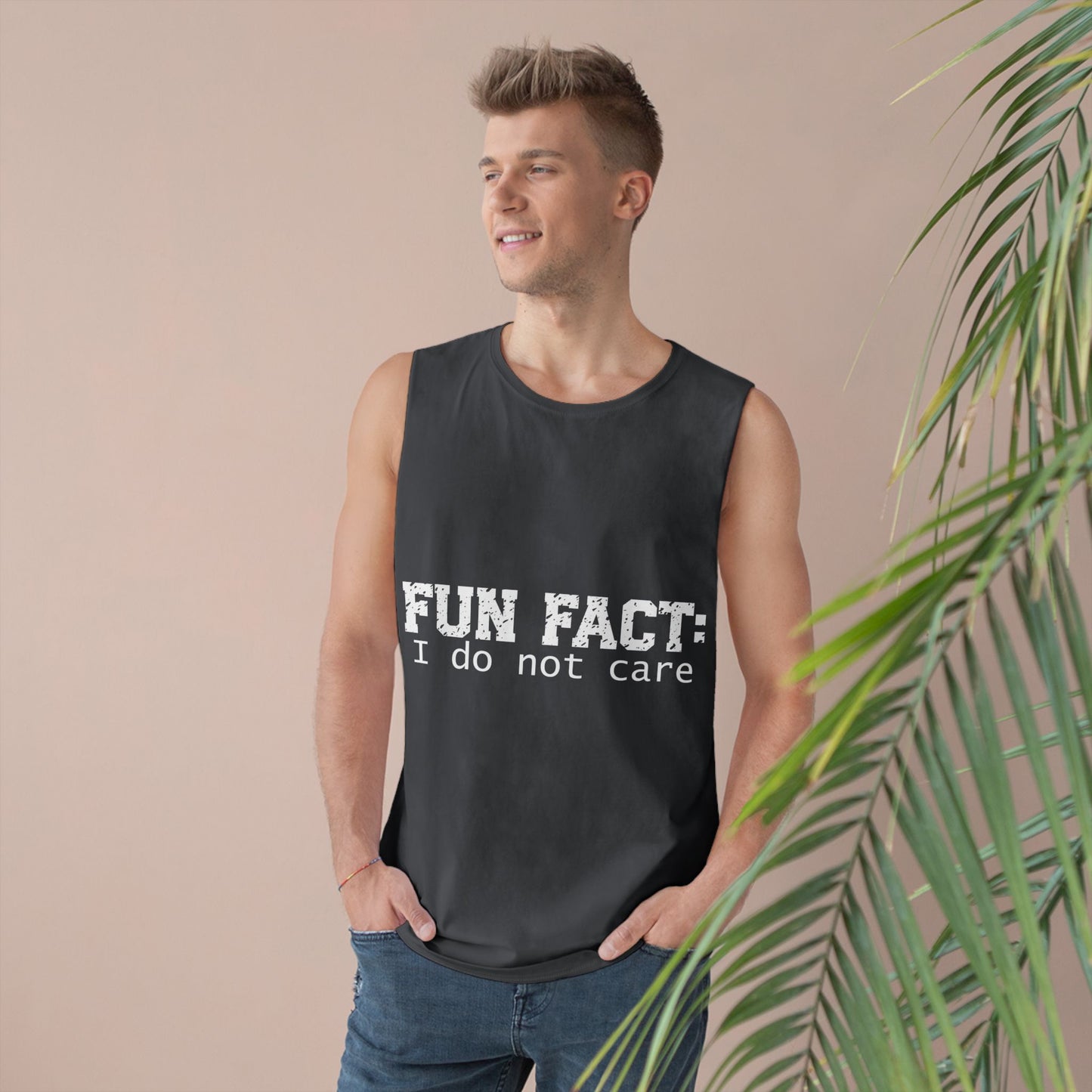 Sleeveless - Funny - Fun Fact: I Do Not Care