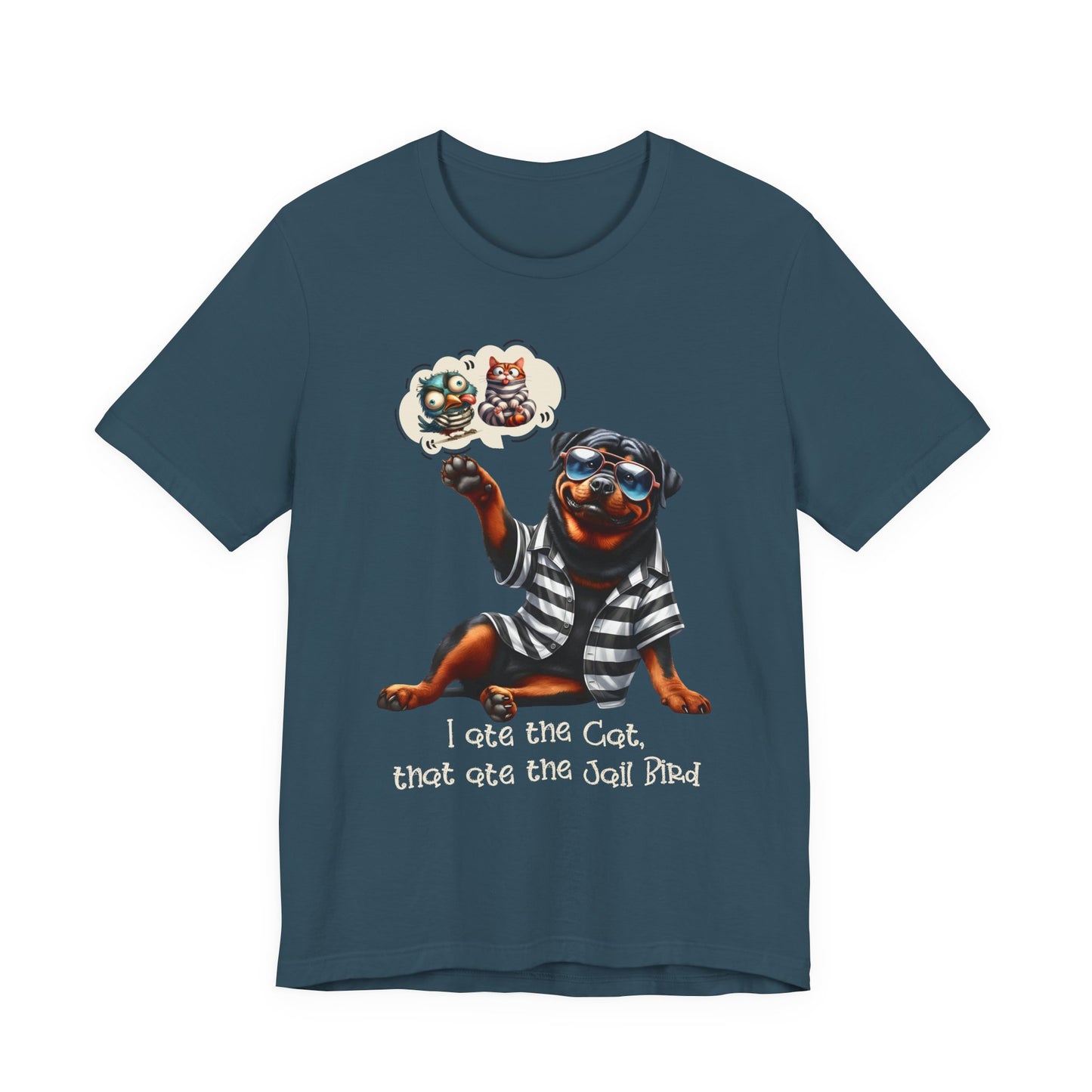 T-Shirt - Animal - Dog - I ate the cat that ate jail bird (1b)
