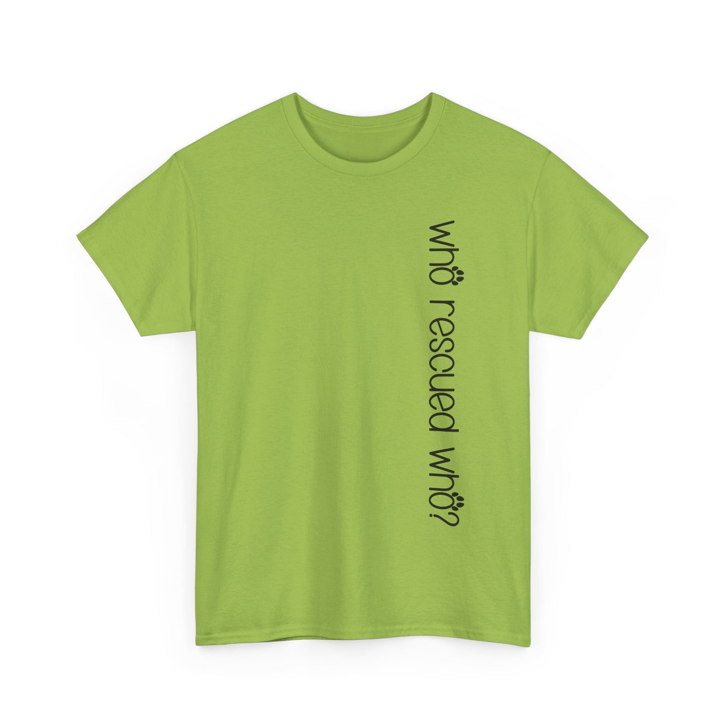 T-Shirt - Animal Lover - 'Who Rescued Who?'