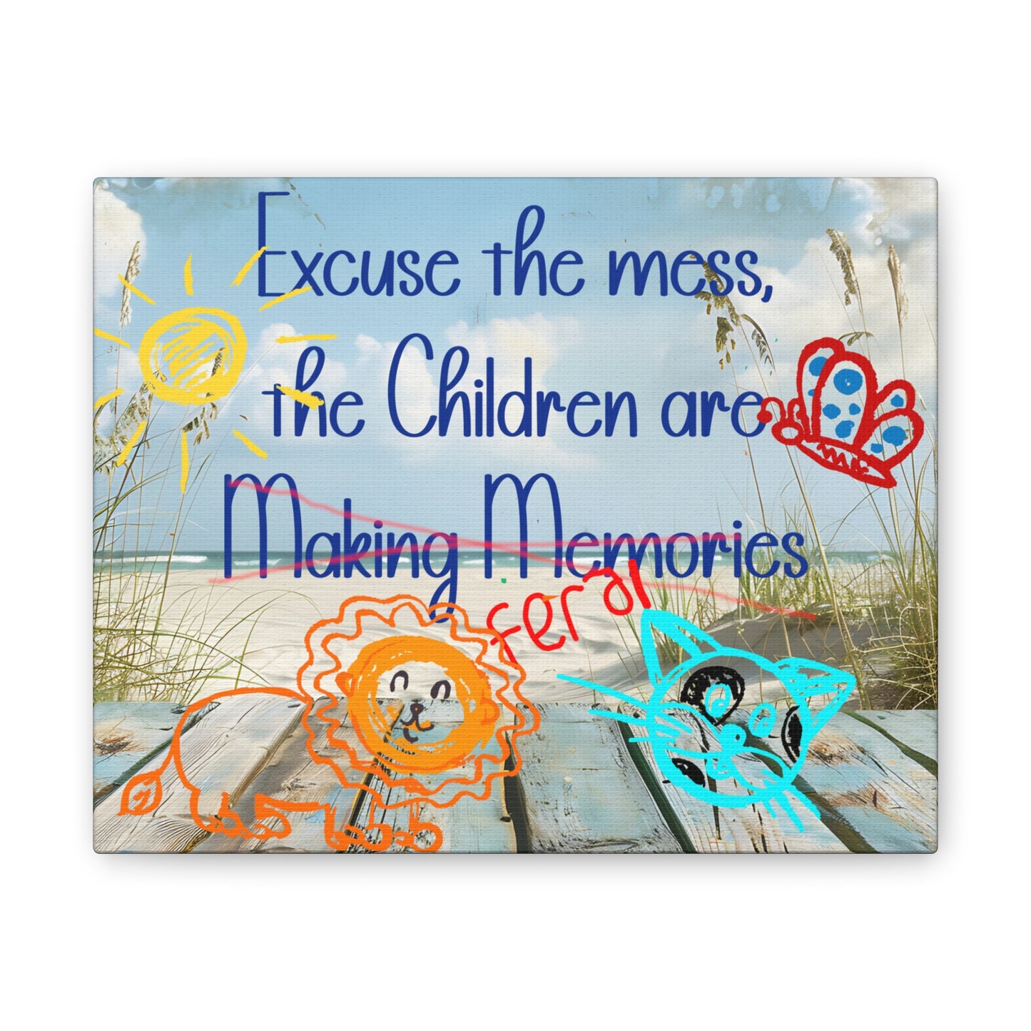 Canvas Art - Excuse the Mess, the Children Are Making Memories with Animals 01