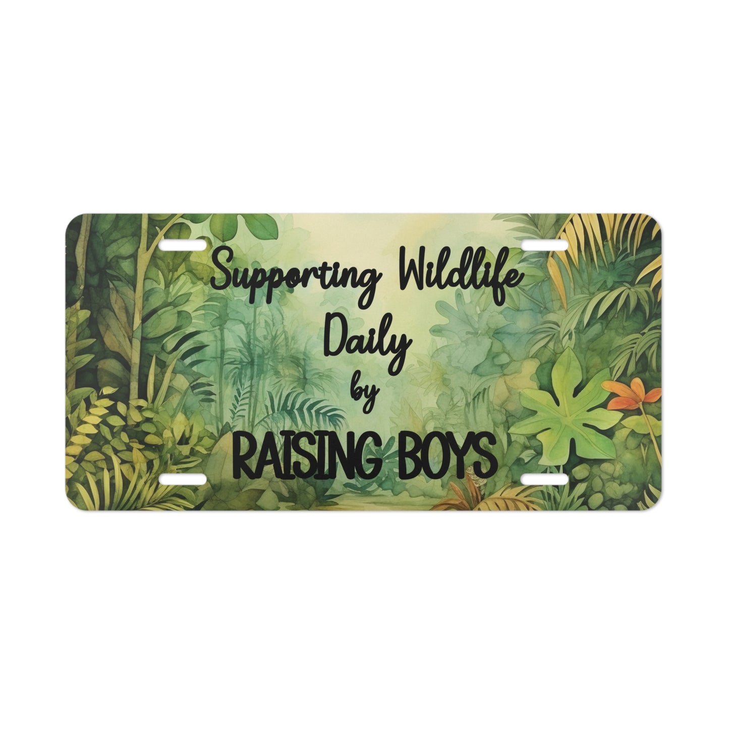 License Plate - Supporting Wildlife Raising Boys.