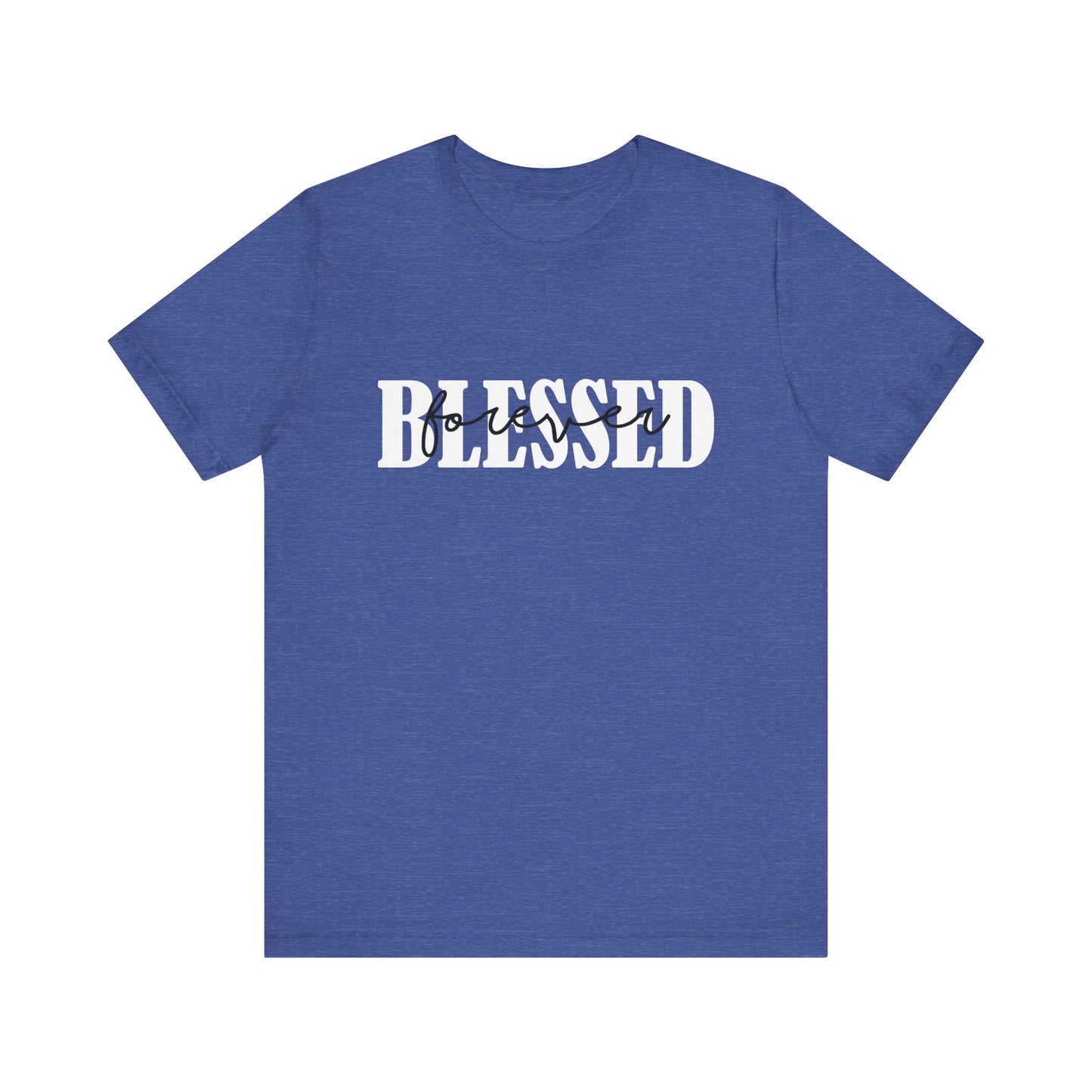 T-shirt - Faith - Blessed Forever (1b)
