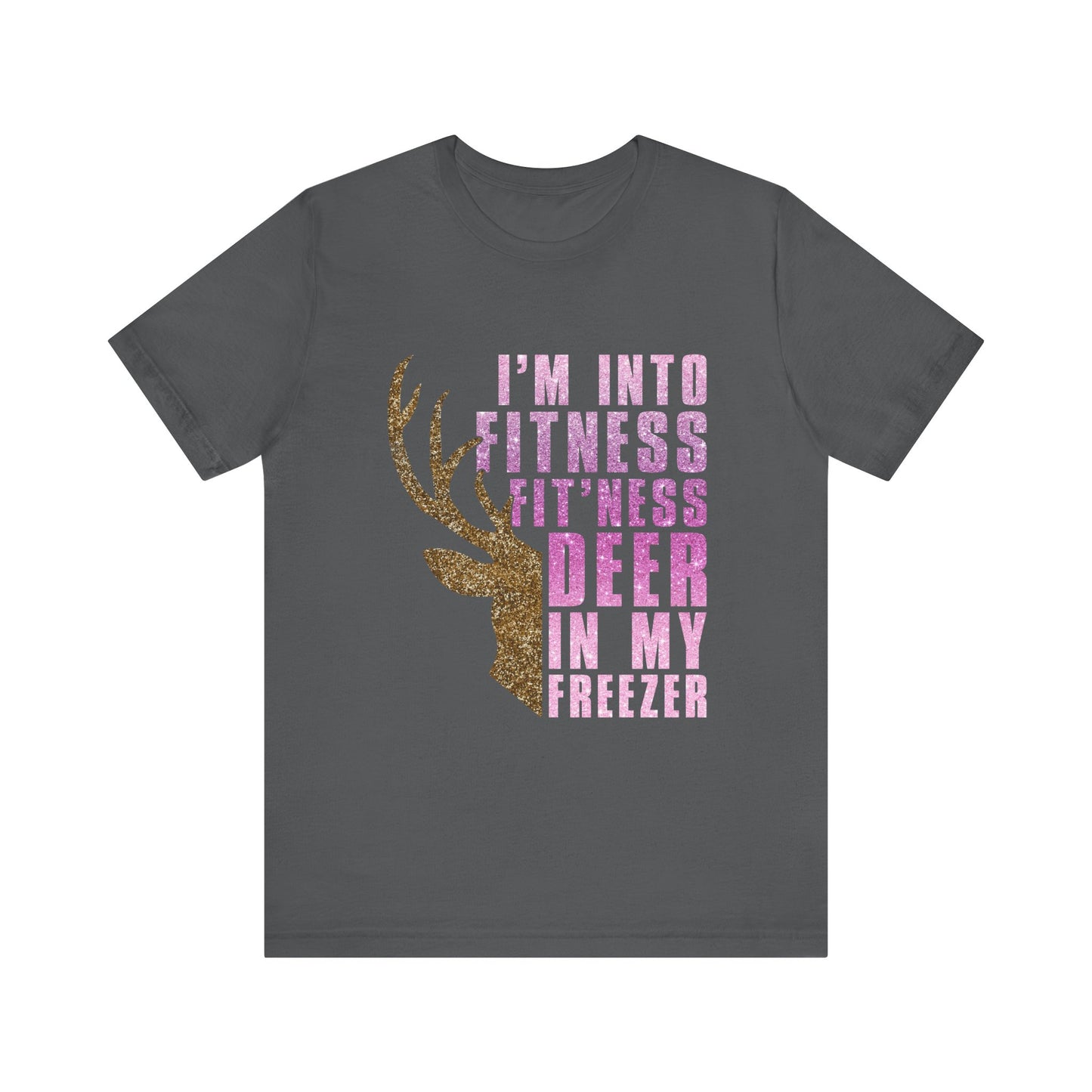 T-Shirt - Hunter - Fit'ness Deer in my Freezer (01b)