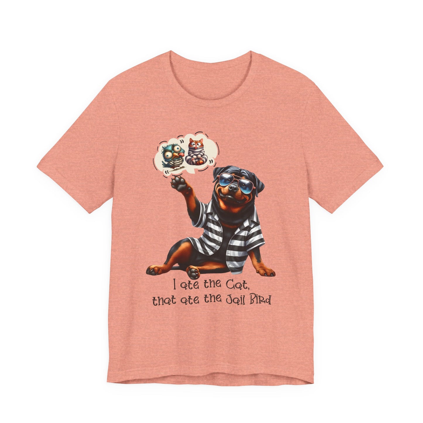 T-Shirt - Animal - Dog - I ate the cat that ate jail bird (1a)
