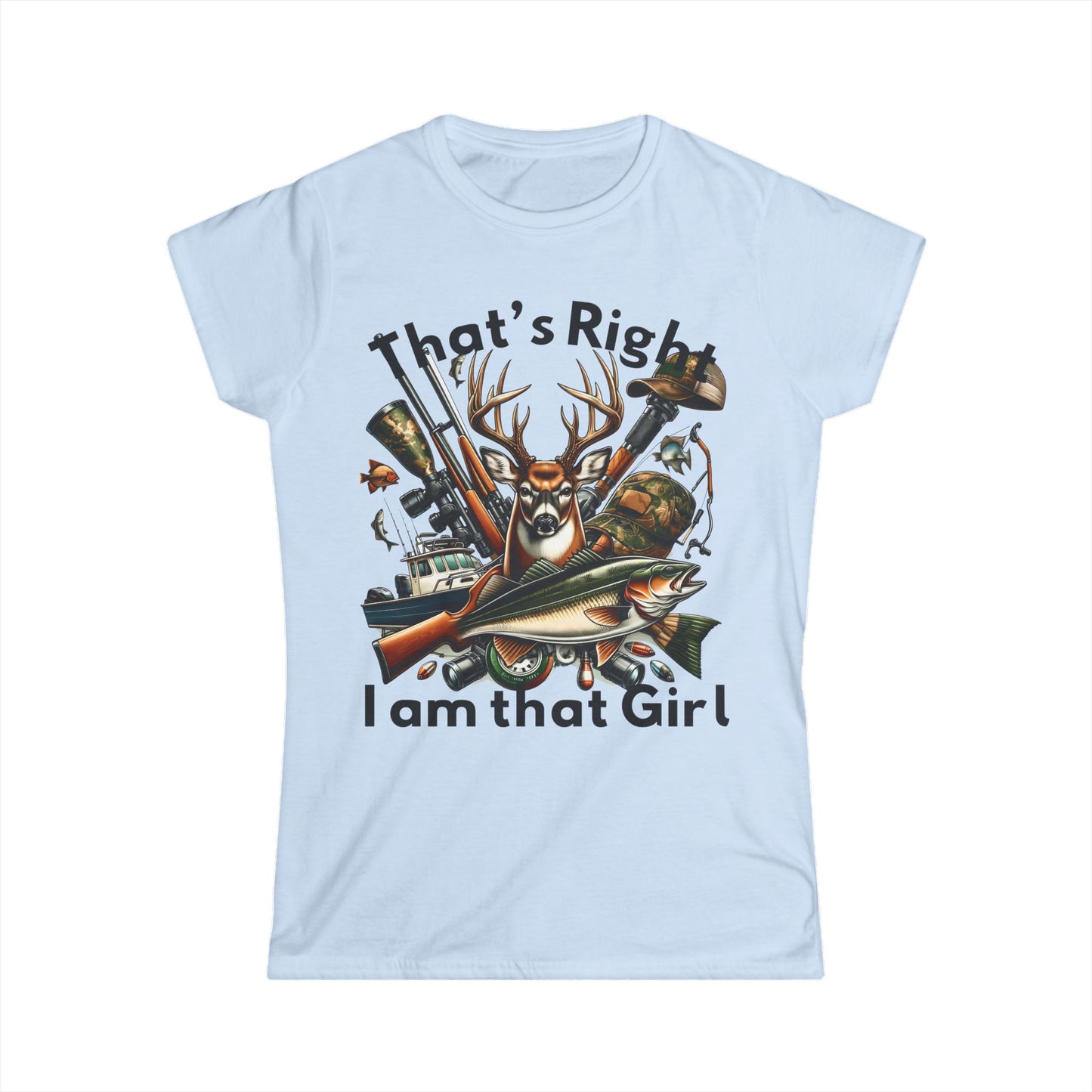 Female T-Shirt - Hunter - I am that girl (1b)
