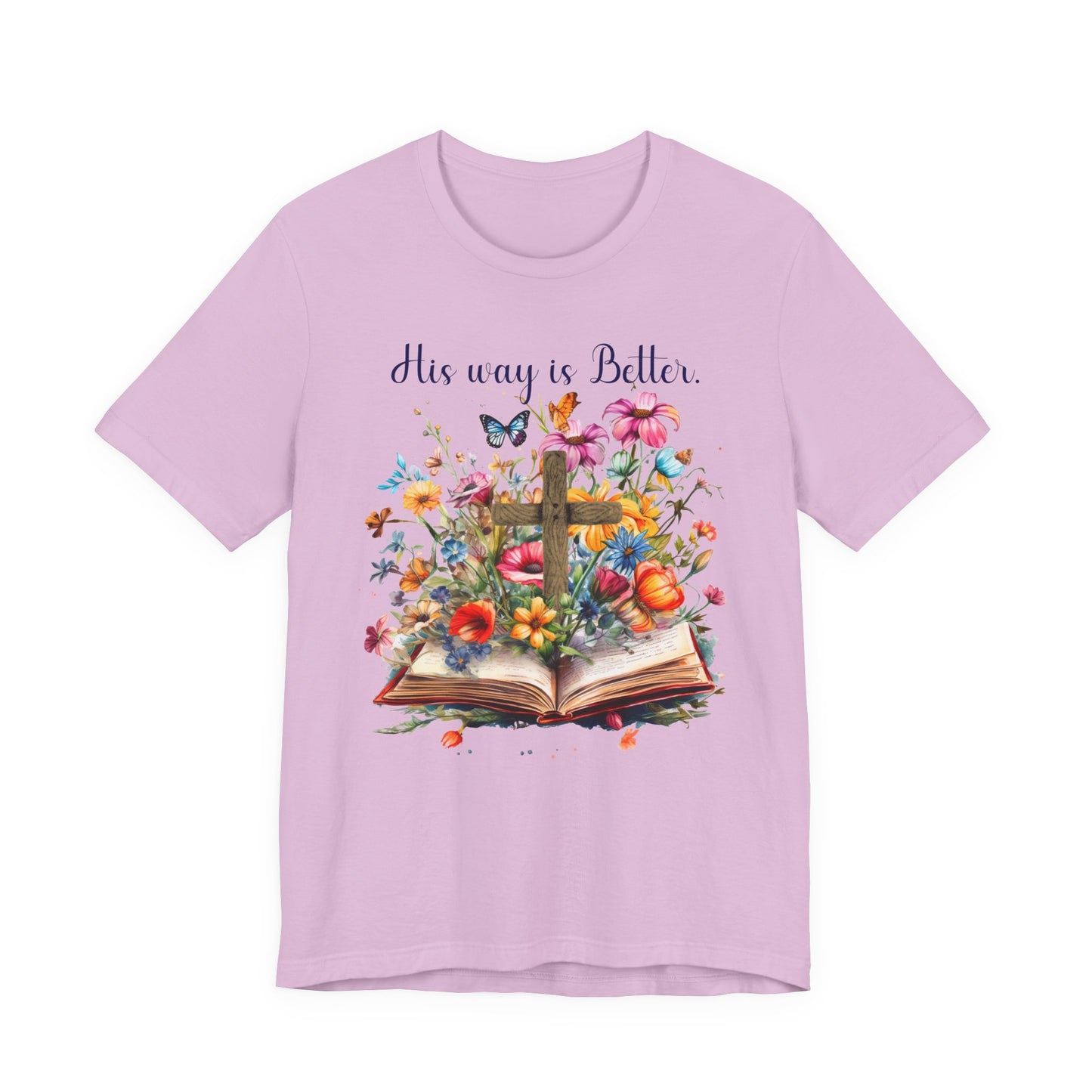 T-Shirt - Faith - His way is Better 02