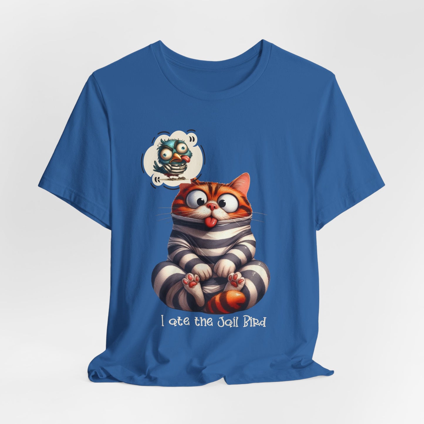 T-Shirt - Animal - Cat - I ate the jail bird (1B)