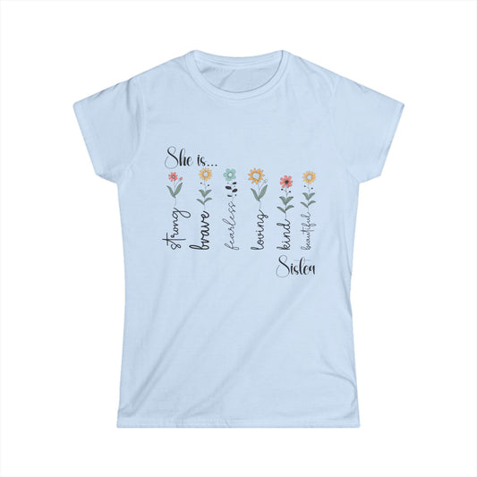 Female T-Shirt - Family / Sister - Strong, Brave, Beautiful Floral Design (1)