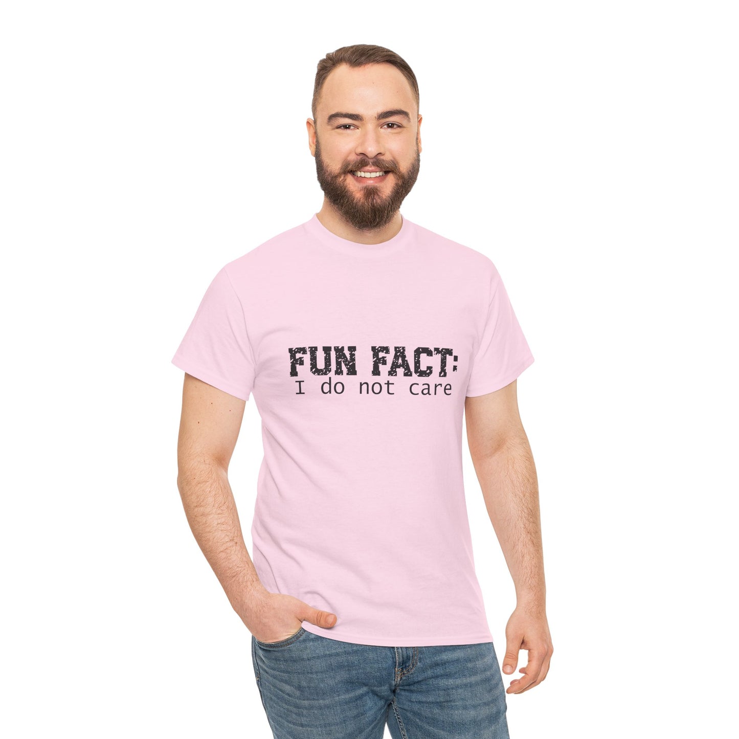 T-Shirt - Funny - "Fun Fact: I Do Not Care" - (001) Black Font