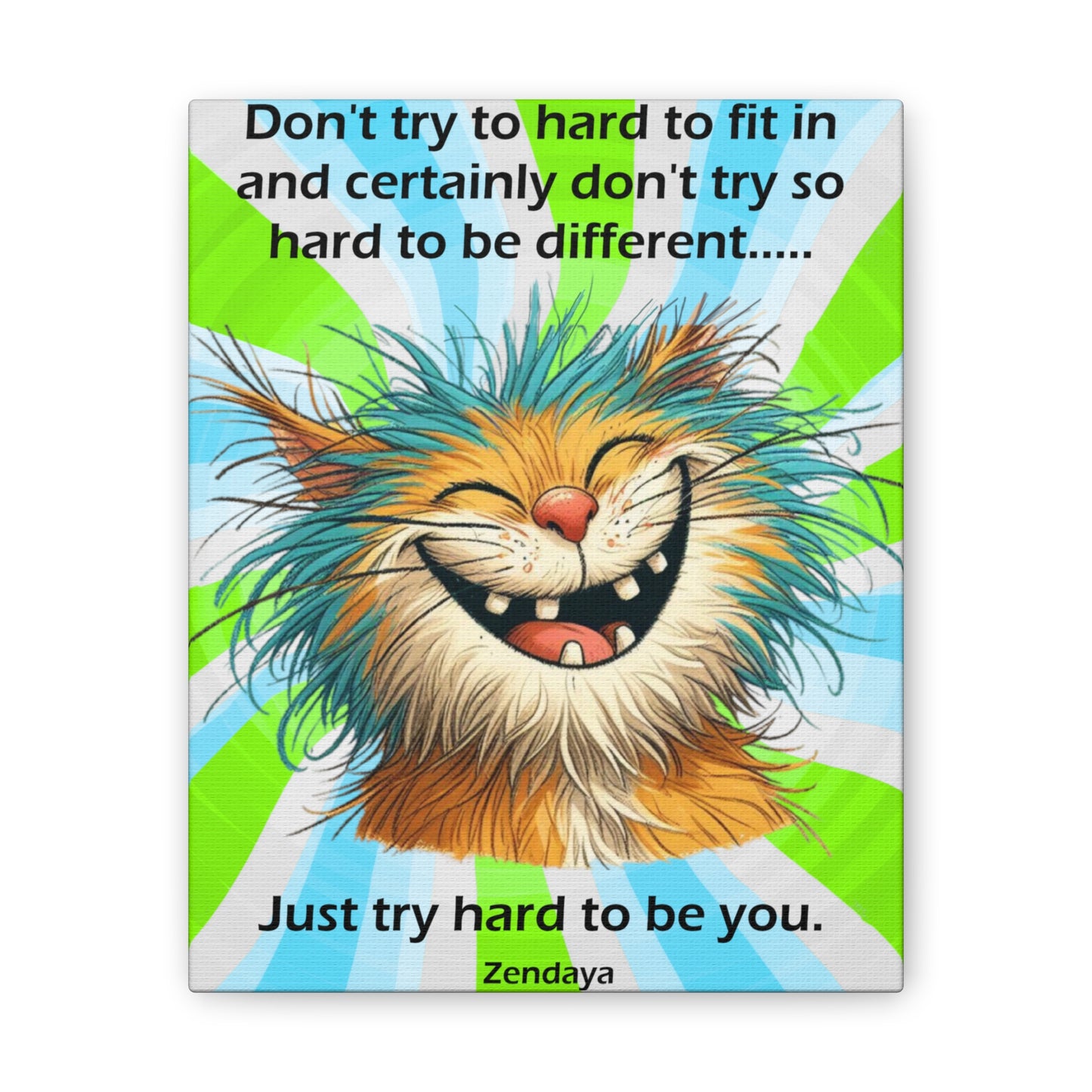 Canvas Art - Inspiring - Don't try to hard - Cat 01