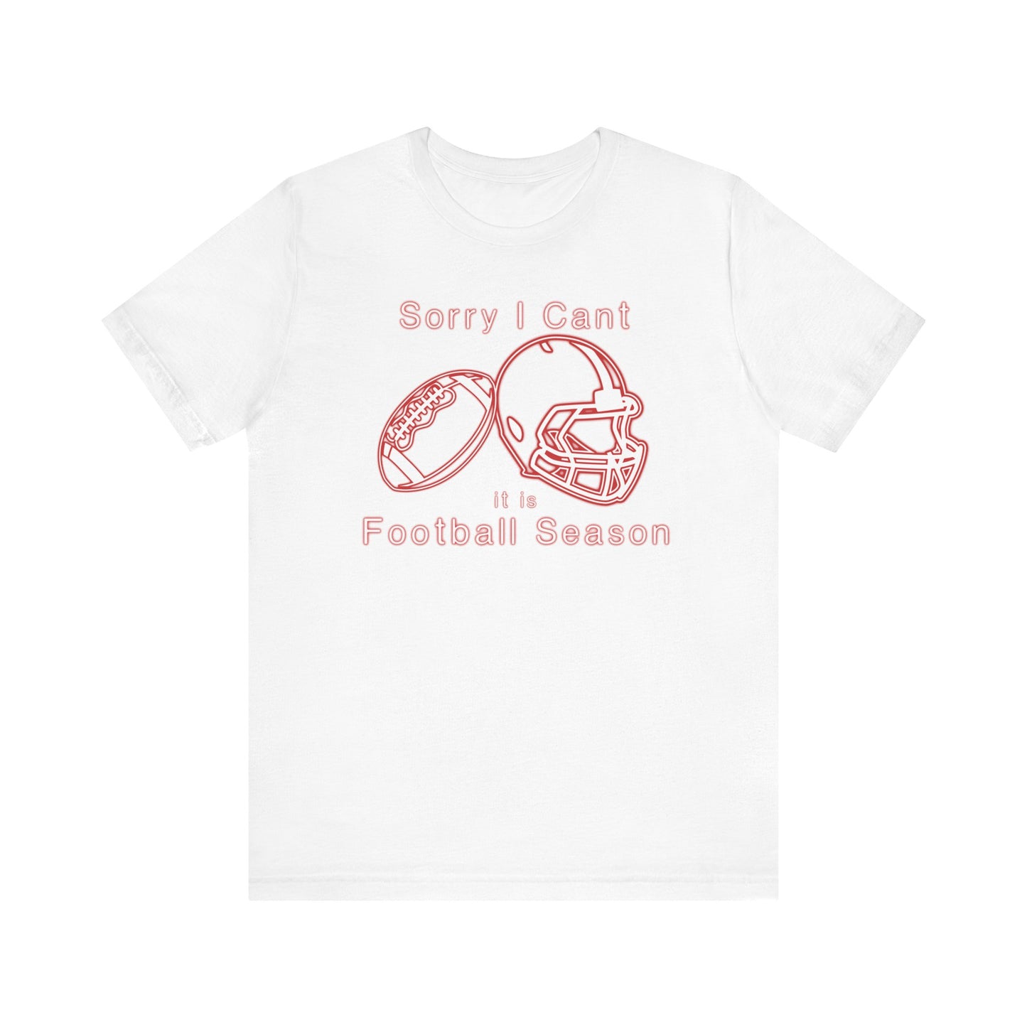 T-shirt - Football - Sorry I Cant (01e)