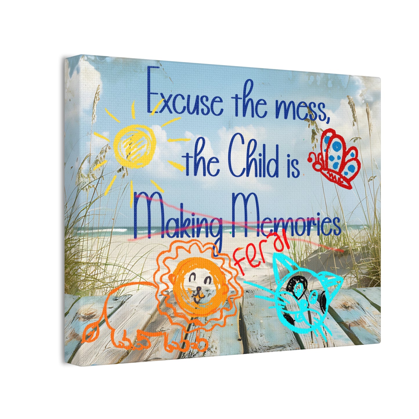 Canvas Art - Excuse the Mess, the Child is Making Memories with Animals 01