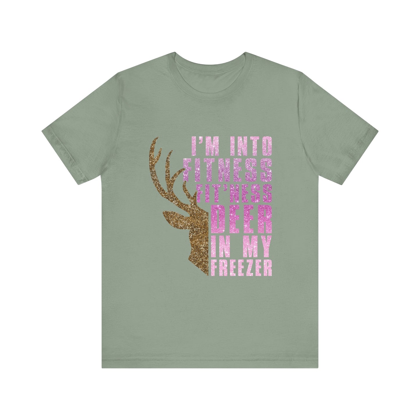 T-Shirt - Hunter - Fit'ness Deer in my Freezer (01b)