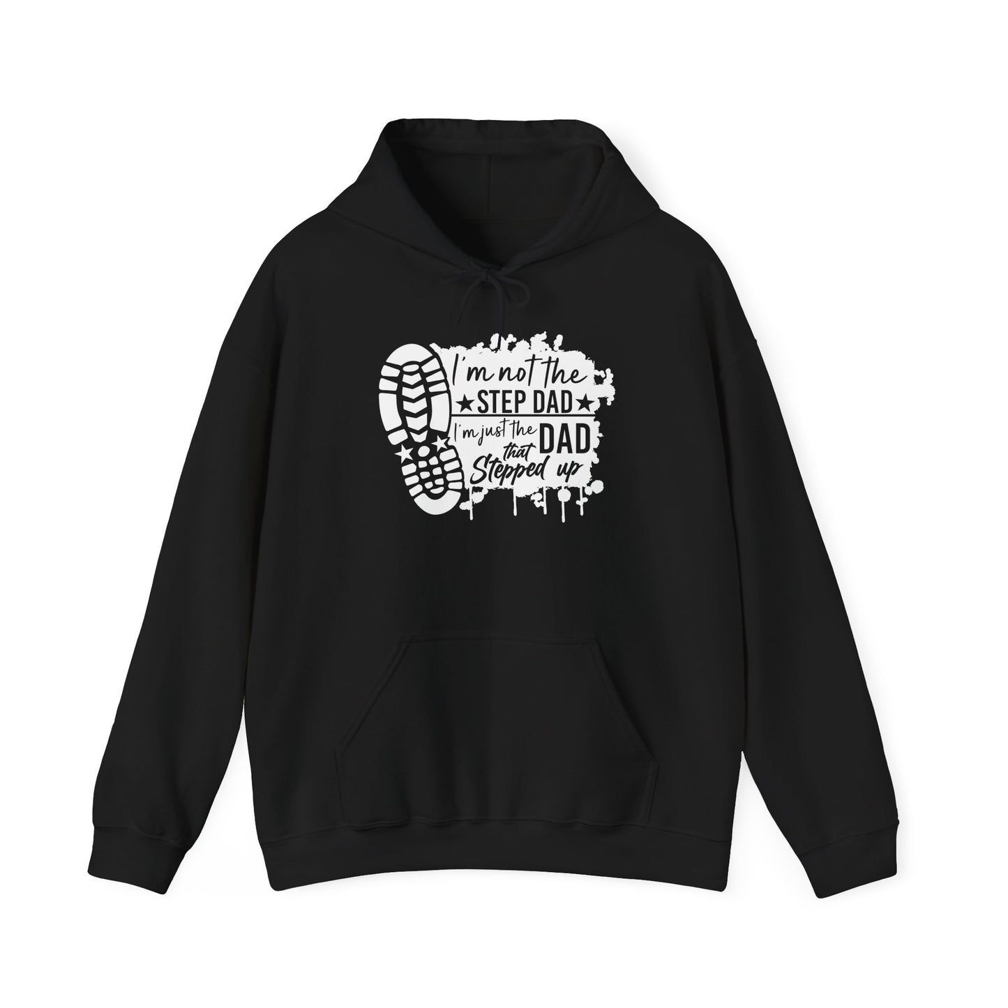 Hoodie - Dad - Just the dad that stepped up (1) - White Writing