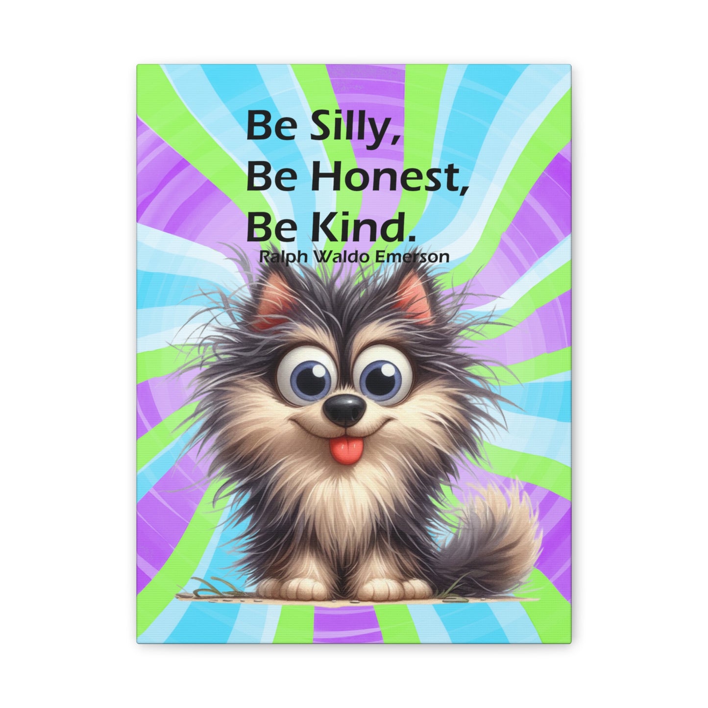 Canvas Art - Inspiring - Be Silly, Be Honest, Be Kind - Dog 03