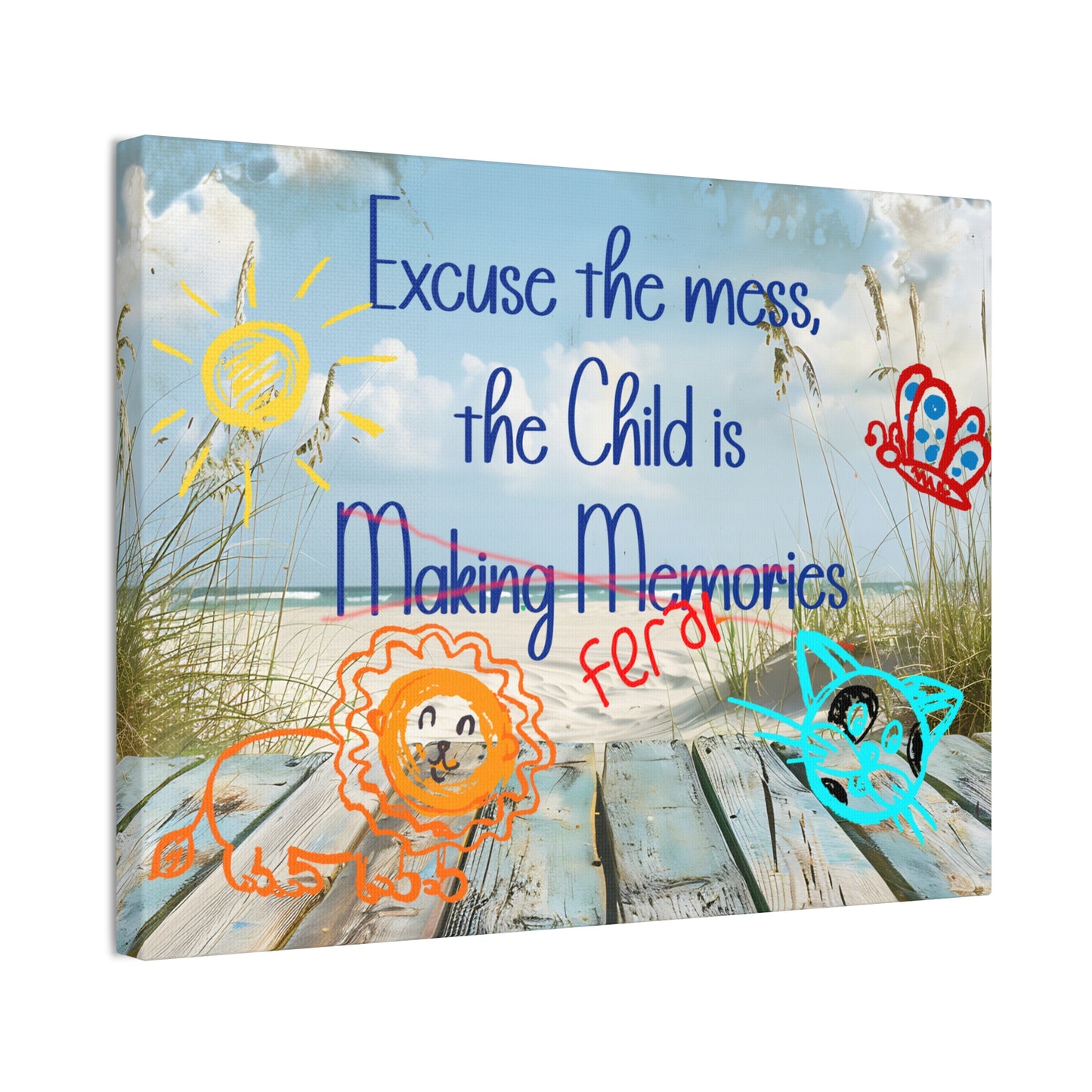 Canvas Art - Excuse the Mess, the Child is Making Memories with Animals 01