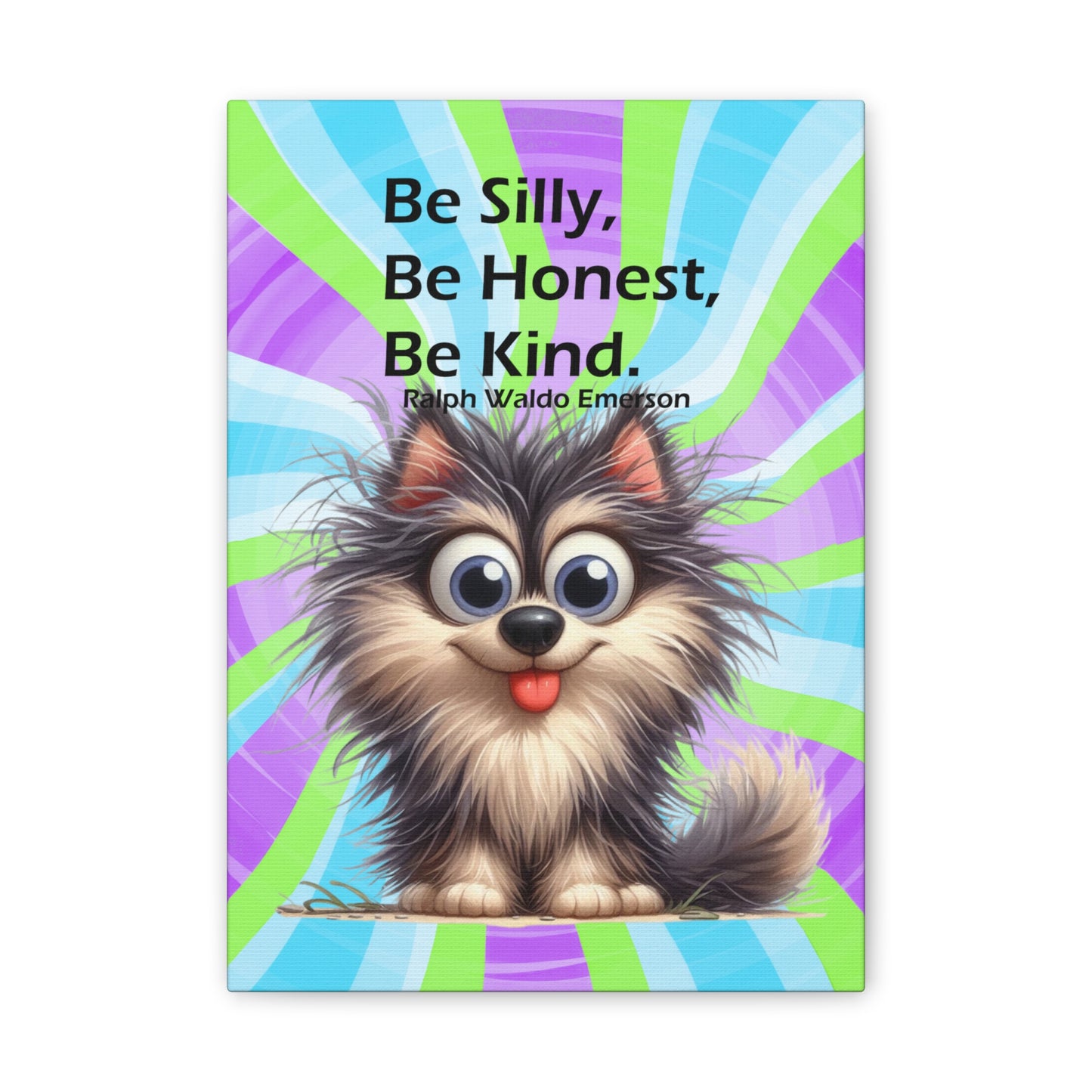 Canvas Art - Inspiring - Be Silly, Be Honest, Be Kind - Dog 03
