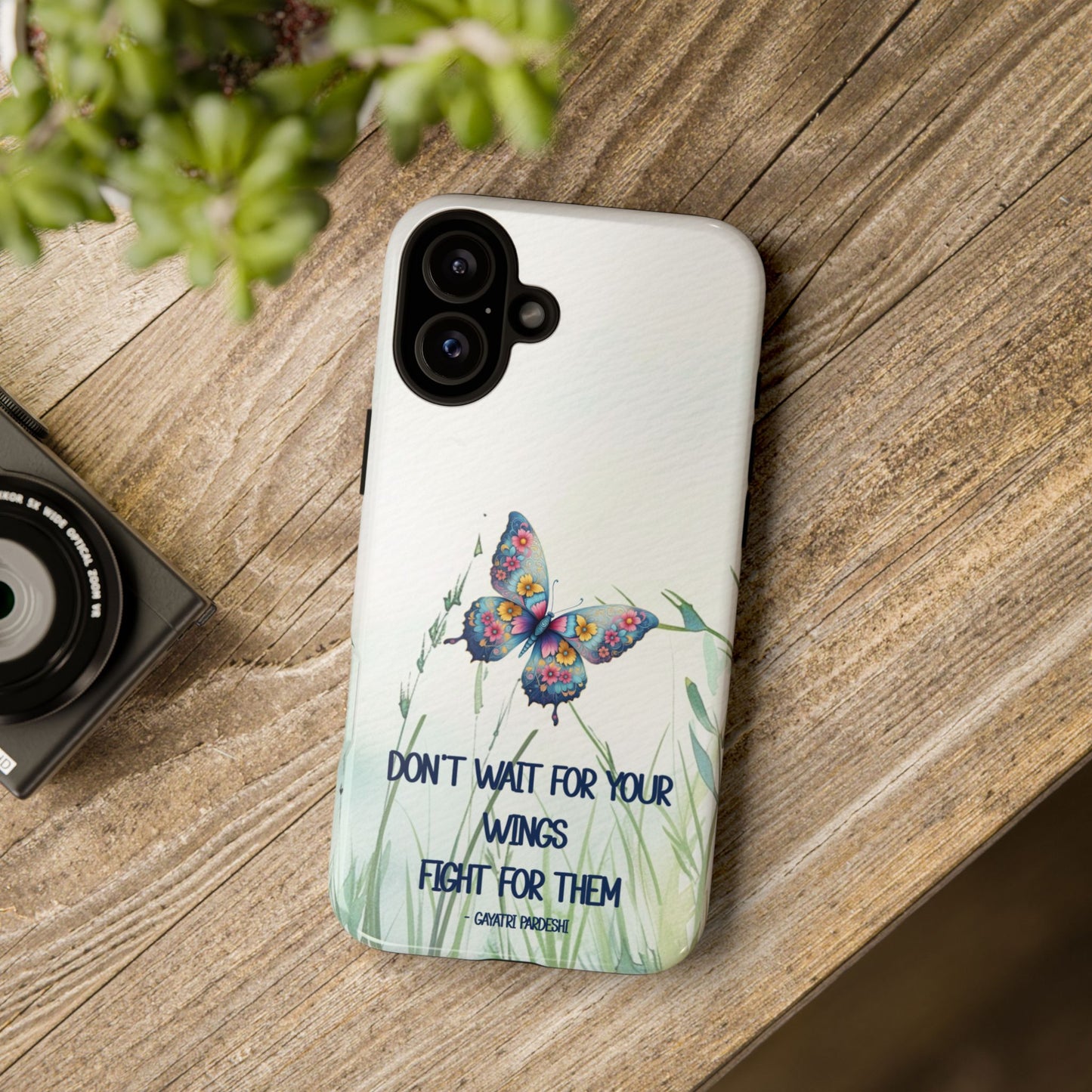 Tough Cell Phone Case - Butterfly - Don't wait for your wings.... (1)