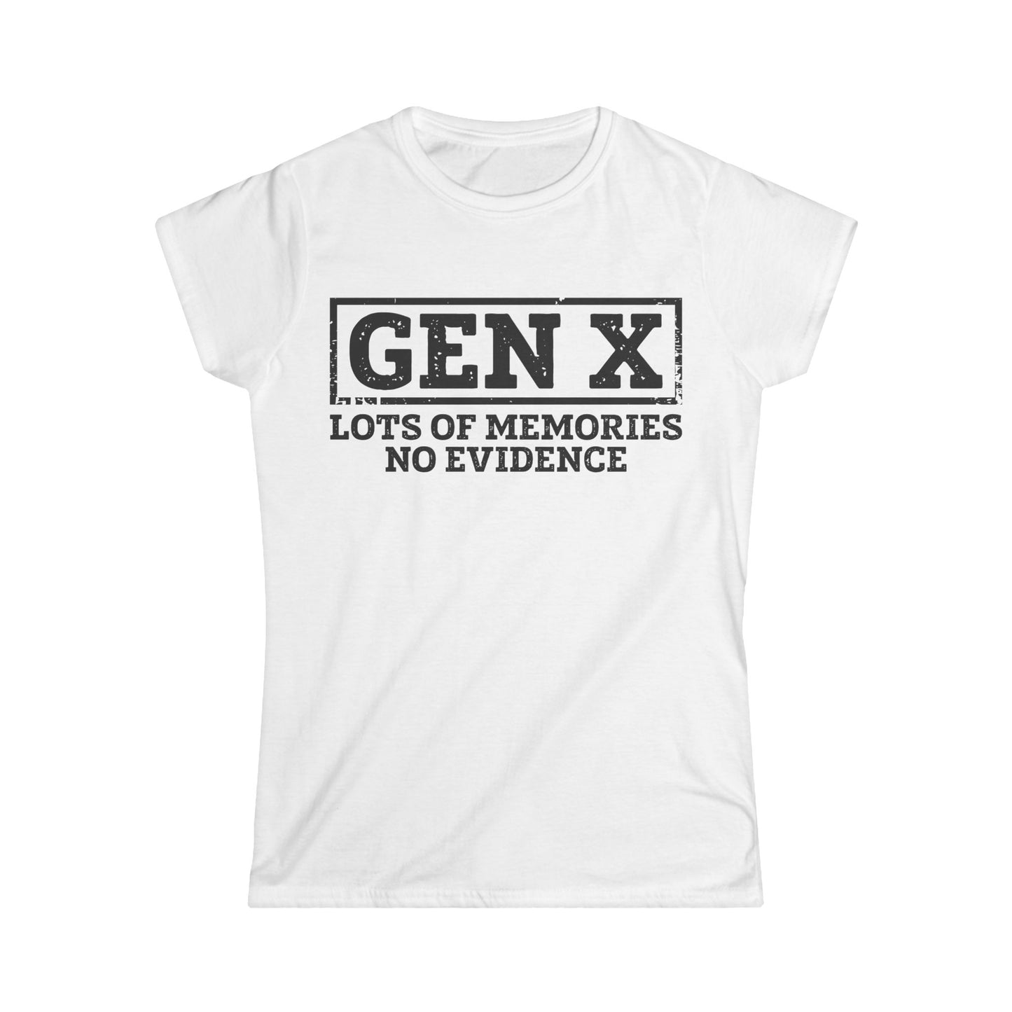 Female T-Shirt - Sassy  - GenX No Memories (01-black)
