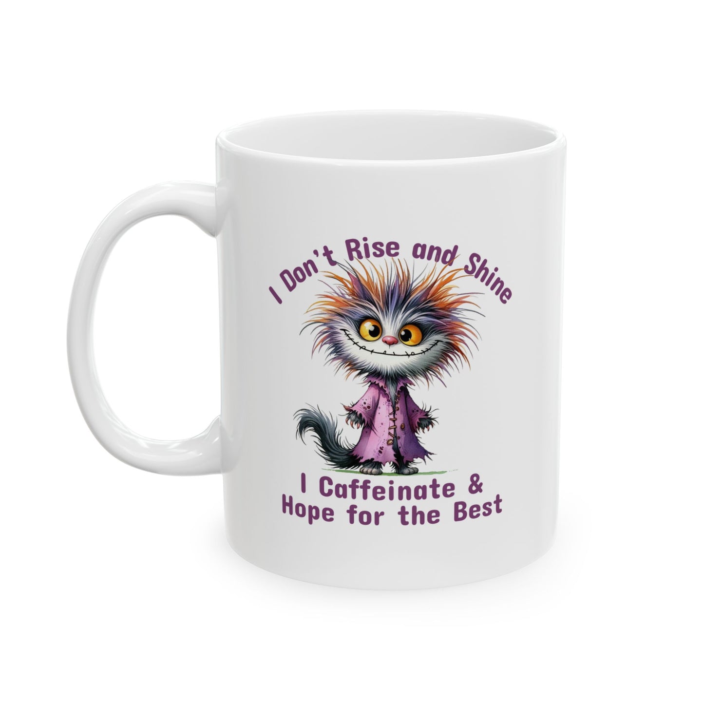 Ceramic Mug - Caffeinate and Hope for the Best (1)